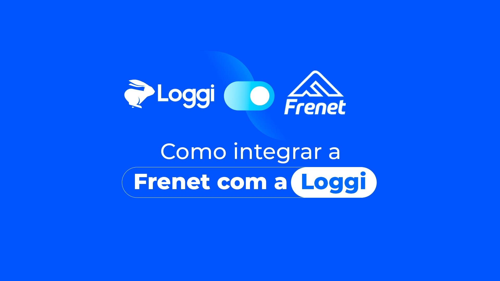 Frenet integração com a Loggi